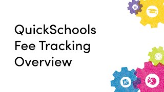 QuickSchools Fee Tracking Overview [upl. by Stephani759]