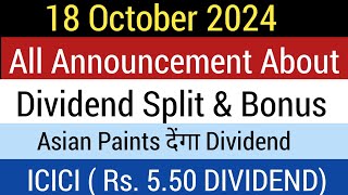 18 October 2024 All Announcement About Dividend Stock Split And Bonus  Dividend Split And Bonus [upl. by Suinuj]