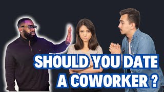 Dont Date Coworkers  Dating Advice For Men [upl. by Ymia]