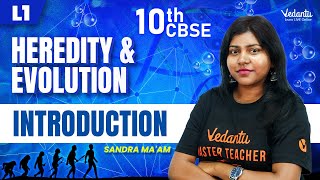 Heredity amp Evolution  Introduction  L1  Class 10 CBSE  Sandra Maam [upl. by Llenehs]