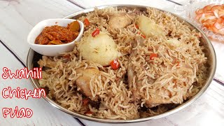 Jinsi ya kupika Pilau ya Kuchambuka ya Kuku  Swahili Chicken Pulao [upl. by Haek305]