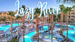 LAZY RIVER AT WORLDMARK BY WYNDHAM INDIO CALIFORNIA [upl. by Ranee183]