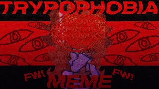 TRYPOPHOBIA MEME  FW  🕳️ [upl. by Sanfred]