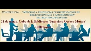 Métodos y Tendencias de Investigación en Biblioteconomía y Archivonomía [upl. by Ahcsim]