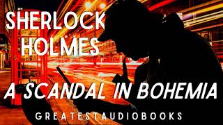 🕵️‍♂️ Sherlock Holmes A Scandal In Bohemia  AudioBook 🎧📖  Greatest🌟AudioBooks [upl. by Aneryc537]