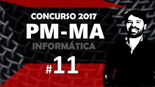 Concurso PM MA 2017 Maranhão 11 Informática [upl. by Elletnahc531]