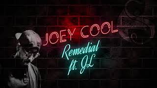 Joey Cool  Remedial Ft JL  OFFICIAL AUDIO [upl. by How]