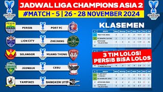 3 TIM LOLOS Jadwal Liga Champions Asia 2 2024  Persib vs Port FC  Daftar Tim lolos 16 Besar [upl. by Iron]