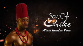 Son of CHIKE Album Listening Party [upl. by Nivag]