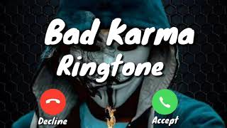 Bad Karma song Ringtone [upl. by Cynar]