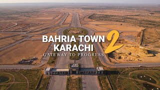 Bahria Town Karachi 2  Gateway To Progress  Development Update [upl. by Kwarteng]