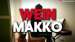 MAKKO  WEIN  Piano Cover  Lyrics [upl. by Rugen]