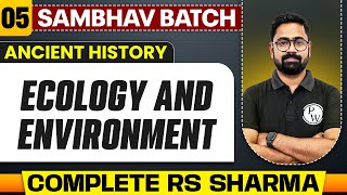 Ecology And Environment Full Chapter  RS Sharma  Chapter 5  UPSC Preparation [upl. by Rochkind827]