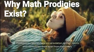 Why Are There Math Prodigiesmath prodigy talent genius [upl. by Ecirtael]