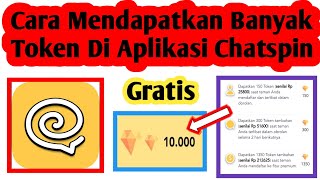 Cara Mendapatkan Banyak Token Di Aplikasi Chatspin  Cara Dapat Koin Chatspin [upl. by Deanna]