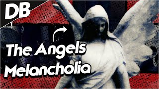 The Angels Melancholia 2009  DISTURBING BREAKDOWN [upl. by Tawnya]