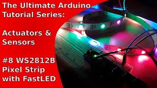 How to control an LED pixel strip WS2812B with the FastLED library  UATS AampS 8 [upl. by Ennalyrehc]