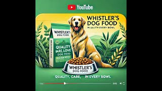 Nourish Your Dog with Whistler’s Dog Food [upl. by Gustaf]