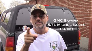 Chevy Express GMC Savana 57L P0300 Misfire [upl. by Hsirrap]