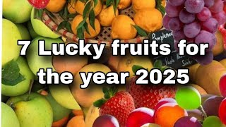 7 Lucky fruits year 2025 [upl. by Rebna]