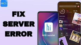 How To Fix And Solve Server Error On HiOS Launcher App  Easy Fix [upl. by Berard312]