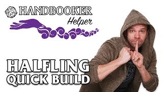 Handbooker Helper Halfling Quick Build [upl. by Leryt]