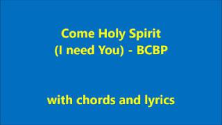 Come Holy Spirit with chords and lyrics BCBP [upl. by Sheena]