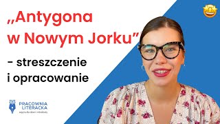 Antygona w Nowym Jorkuquot Janusz Głowacki  streszczenie i opracowanie [upl. by Estrellita]