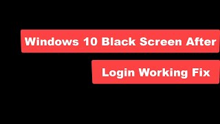 Windows 10 Black Screen After Login Working Fix [upl. by Eibbed]