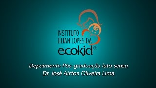 Depoimento Pósgraduação lato sensu  Dr José Airton Oliveira Lima [upl. by Carn]