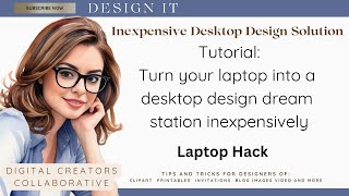 Inexpensive Desktop Design Solution Laptop Hack for Designers [upl. by Ashli923]