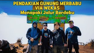 PENDAKIAN GUNUNG MERBABU VIA WEKAS  JALUR BERDEBU TAPI BIKIN RINDU [upl. by Kaitlynn557]