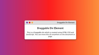 How to Create a Draggable Div Element with HTML CSS and JavaScript [upl. by Latrice]