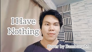 I Have NothingWhitney Houstoncover by Bambang M [upl. by Akinod]