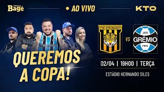 AO VIVO  JORNADA DO BAGÉ  THE STRONGEST X GRÊMIO LIBERTADORES [upl. by Reidid]