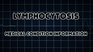 Lymphocytosis Medical Condition [upl. by Gone]