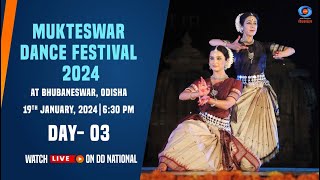 LIVE  Mukteswar Dance Festival 2024 in Bhubaneswar Odisha  DAY 03 [upl. by Truk764]