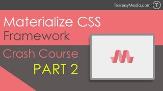 Materialize CSS Crash Course Part 2  JavaScript Widgets [upl. by Mcknight106]