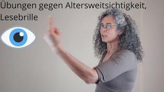 Einfache Augentraining  Übungen bei Altersweitsichtigkeit gegen die Lesebrille [upl. by Vincenty]