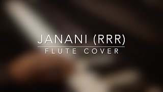 Janani RRR  Flute Cover  D [upl. by Reiser242]