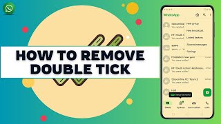 WhatsApp No Double Tick I How to Remove Double Tick on WhatsApp Message 2024 [upl. by Quillan]