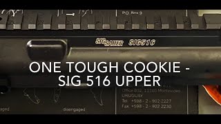 One Tough Cookie  SIG 516 Upper [upl. by Aiderfla518]