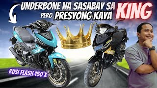 UNDERBONE na SASABAY sa King pero Presyong Abot Kaya RUSI FLASH 150i X [upl. by Nairdna]