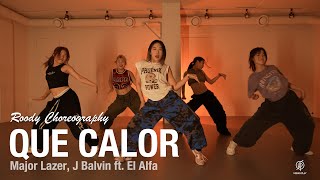 Que Calor  Major Lazer J Balvin ft El Alfa  Roody Choreography  Urban Play Dance Academy [upl. by Mulvihill]