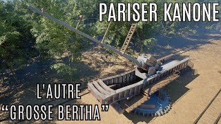 Pariser Kanonen  Lautre Grosse Bertha qui terrorisa les Parisiens pendant la 1ère Guerre mondiale [upl. by Nnahsal142]