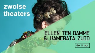 Zwolse theaters  Ellen ten Damme amp Kamerata Zuid teaser [upl. by Malet]