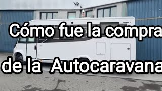 Nuestra experiencia en Comprar una Autocaravana Nueva [upl. by Bashemeth]