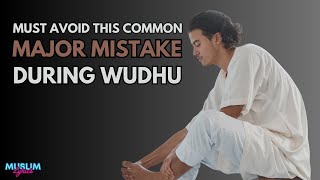 The Surprising Mistake in Wudhu Everyone Makes [upl. by Schreiber]