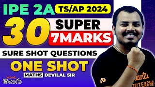 IPE 2A Maths  Pakka Top 30 7 Mark Questions One shot  AP TS  Varadhi IPE 2024 [upl. by Ahsieuqal]