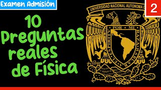 10 Preguntas reales de Física para el examen de admisión UNAM Con explicaciones 🔥 Serie 2 [upl. by Ceil]